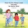 Know You Are Always Loved, Every Day,... - Bild 1