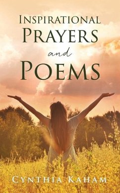 Inspirational Prayers and Poems - Kaham, Cynthia