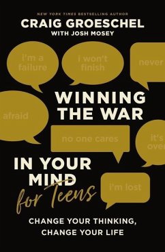 Winning the War in Your Mind for Teens - Groeschel, Craig