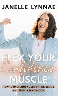 Flex Your Confidence Muscle - Lynnae, Janelle
