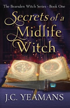 Secrets of a Midlife Witch - Yeamans, J. C.