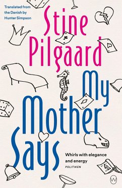 My Mother Says - Pilgaard, Stine