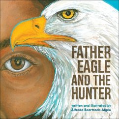 Father Eagle and the Hunter - Beartrack-Algeo, Alfreda