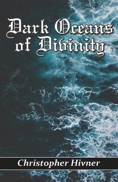 Dark Oceans of Divinity - Hivner, Christopher