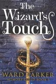 The Wizard's Touch: A midlife paranormal mystery thriller