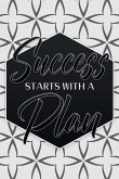 Success Starts With a Plan