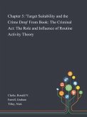 Chapter 5: 'Target Suitability and the Crime Drop' From Book: The Criminal Act: The Role and Influence of Routine Activity Theory