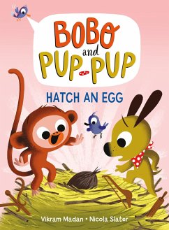Hatch an Egg (Bobo and Pup-Pup) - Madan, Vikram
