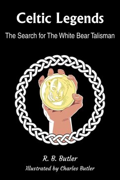 Celtic Legends: The Search for the White Bear Talisman
