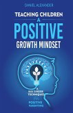 Teaching Children A Positive Growth Mindset