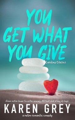 You Get What You Give - Grey, Karen