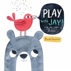 Play with Jay! - Bonenfant, Pascale