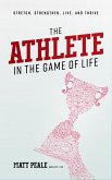 The Athlete in the Game of Life
