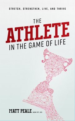 The Athlete in the Game of Life - Peale, Matt