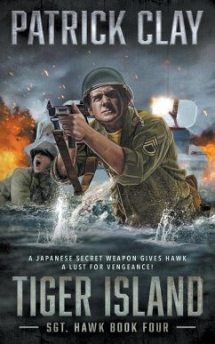 Tiger Island: A World War II Novel - Clay, Patrick