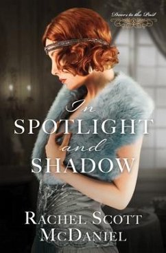 In Spotlight and Shadow - McDaniel, Rachel Scott
