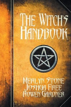 The Witch's Handbook: A Complete Grimoire of Witchcraft - Free, Joshua