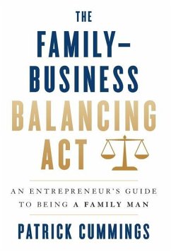 The Family-Business Balancing Act - Cummings, Patrick