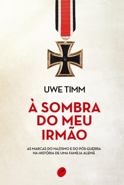 À sombra do meu irmão - Timm, Uwe