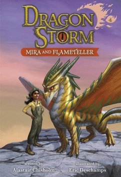 Dragon Storm #4: Mira and Flameteller - Chisholm, Alastair