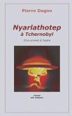 Nyarlathotep à Tchernobyl: D'un univers à l'autre