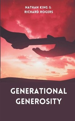 Generational Generosity - Rogers, Richard; King, Nathan