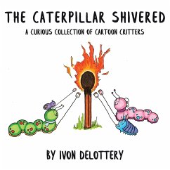 The Caterpillar Shivered - Delottery, Ivon