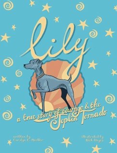 Lily: A True Story of Courage and the Joplin Tornado - Mueller Kelly, Carolyn
