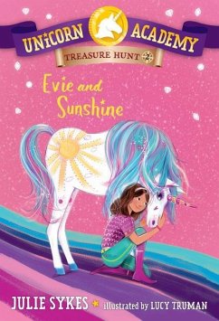 Unicorn Academy Treasure Hunt #2: Evie and Sunshine - Sykes, Julie