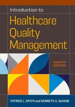 Introduction to Healthcare Quality Management, Fourth Edition - Spath, Patrice L.; DeVane, Kenneth A.