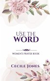 Use The Word Women's Prayer Book