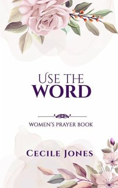Use The Word Women's Prayer Book - Jones, Cecile