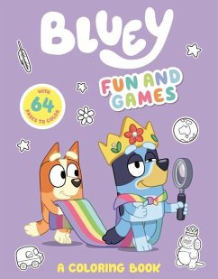 Bluey: Fun and Games: A Coloring Book - Penguin Young Readers Licenses