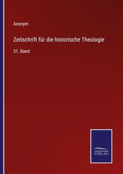 Zeitschrift für die historische Theologie - Anonym