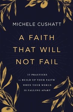 A Faith That Will Not Fail - Cushatt, Michele