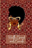 Hustle, Grind and Execute Hustle, Grind and Execute
