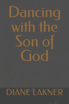 Dancing with the Son of God - Lakner, Diane