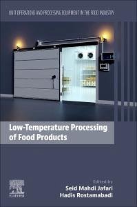 Low-Temperature Processing of Food Products - Rostamabadi, Hadis; Jafari, Seid Mahdi