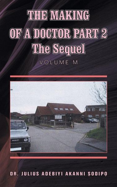 The Making of a Doctor Part 2 The Making of a Doctor Part 2