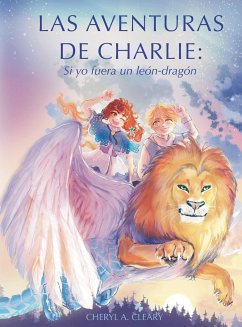 Las Aventuras De Charlie - Cleary, Cheryl A.