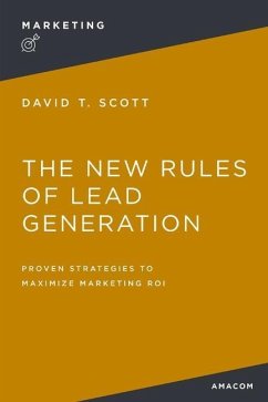 The New Rules of Lead Generation - Scott, David