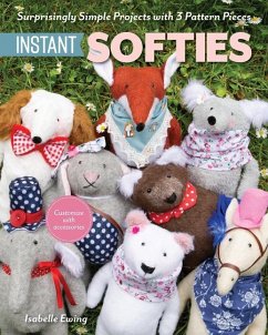 Instant Softies - Ewing, Isabelle