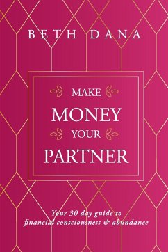 Make Money Your Partner - Dana, Beth