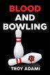 Blood and Bowling - Bild 1