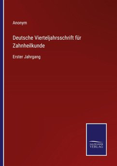 Deutsche Vierteljahrsschrift für Zahnheilkunde - Anonym