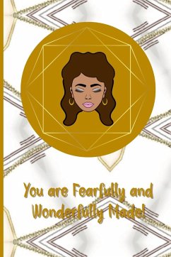 You are Fearfully and Wonderfully made - Smith, Cheryl