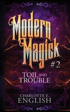 Toil and Trouble - English, Charlotte E