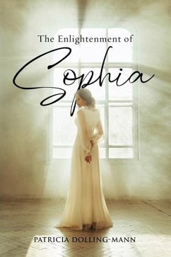 The Enlightenment of Sophia - Dolling-Mann, Patricia