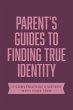 Parent Guides to Finding True Identity - Bild 1