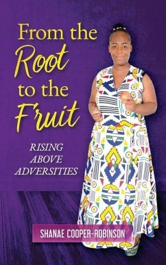From the Root to the Fruit - Cooper-Robinson, Shanae